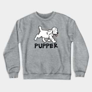 Pupper Crewneck Sweatshirt
